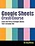 Google Sheets Crash Course:...