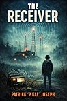 THE RECEIVER: A N...