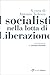 I socialisti nella lotta di Liberazione by Various