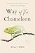 Way of the Chameleon: Embracing Change While Staying True to Your Inner Self