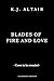 Blades of Fire and Love (Fl...