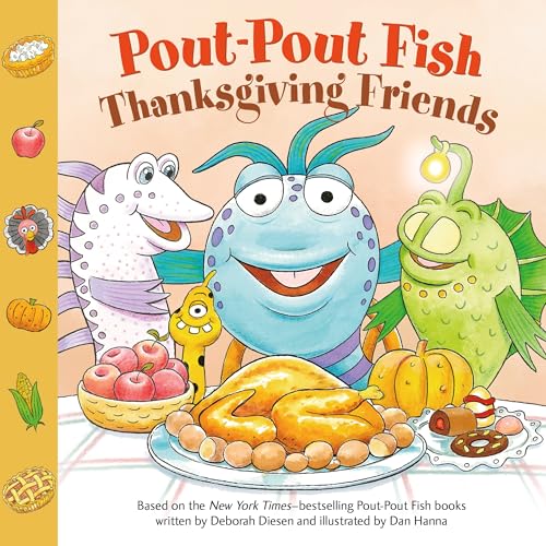 Pout-Pout Fish: Thanksgiving Friends (A Pout-Pout Fish Paperback Adventure)