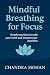 Mindful Breathing for Focus...