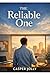 The Reliable One