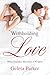 Withholding Love: When Inti...