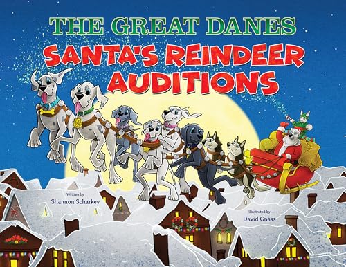 The Great Danes Santa's Reindeer Auditions (Kindle Edition)