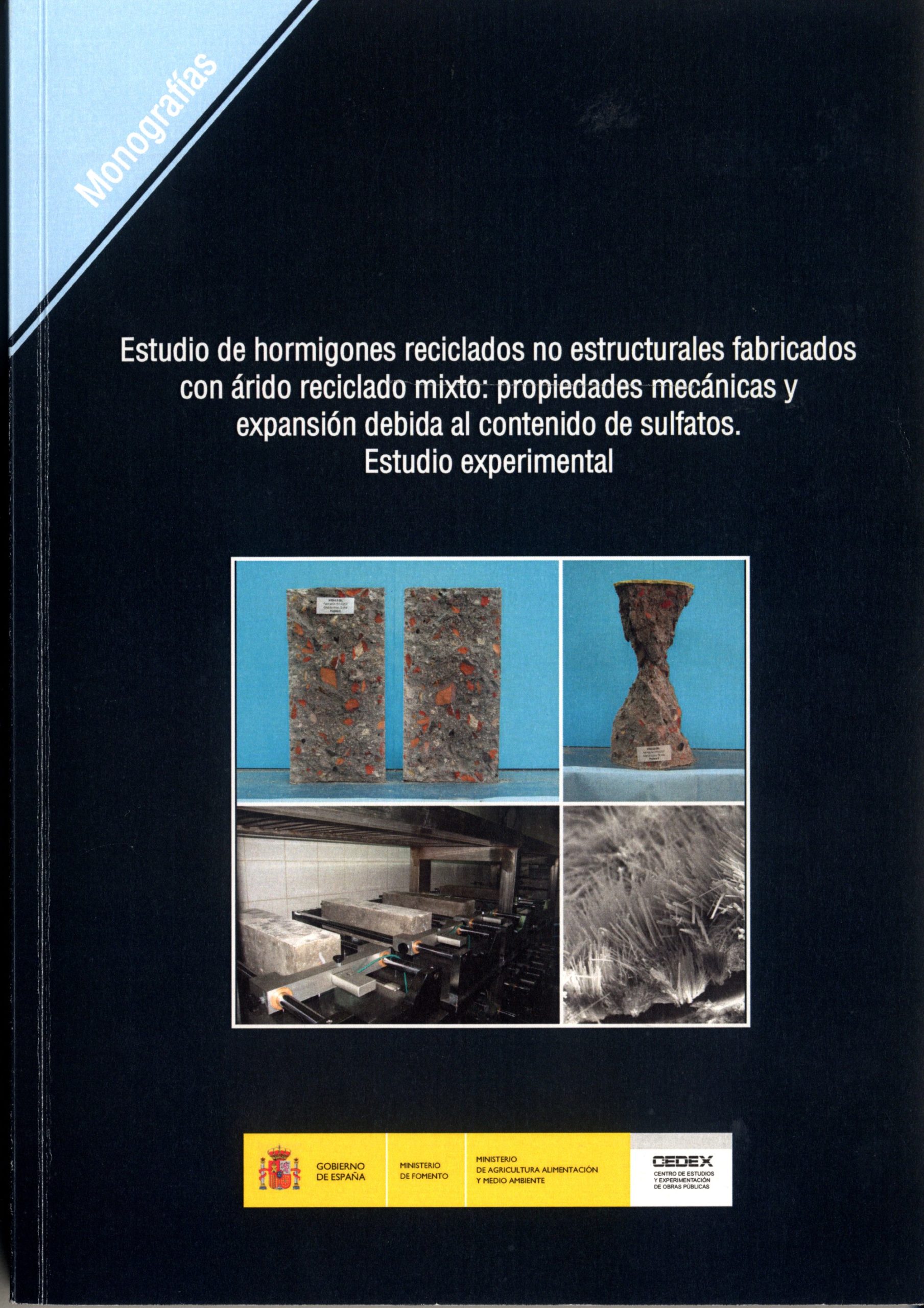 Estudio de hormigones reciclados no estructurales fabricados con árido reciclado mixto: propiedades mecánicas y expansión debida al contenido de sulfatos. Estudio experimental. M-126