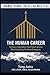 The Human Career by Tony Astro