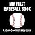 My first Baseball Book: Bab...