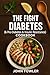 The Fight Diabetes (& Pre-D...