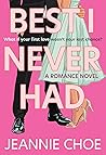 Best I Never Had:...