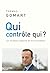 Qui contrôle qui ?: Les nou...