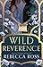 Wild Reverence (Letters of Enchantment, #0)