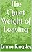 The Quiet Weight of Leaving