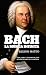 Bach: La música infinita