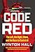 Code Red by Wynton Hall