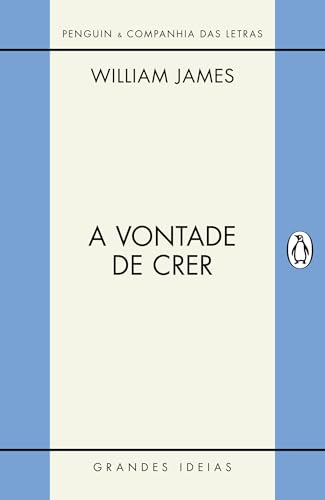A vontade de crer / O sentimento de racionalidade (Portuguese Edition)