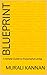 Blueprint: A Simple Guide t...