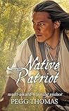 Native Patriot by Pegg Thomas