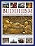 Buddhism: An Illustrated Hi...