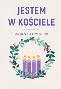 Jestem w Kościele. Rozważania adwentowe (Paperback)