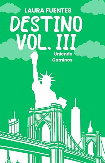 Destino Vol. III Uniendo Caminos
