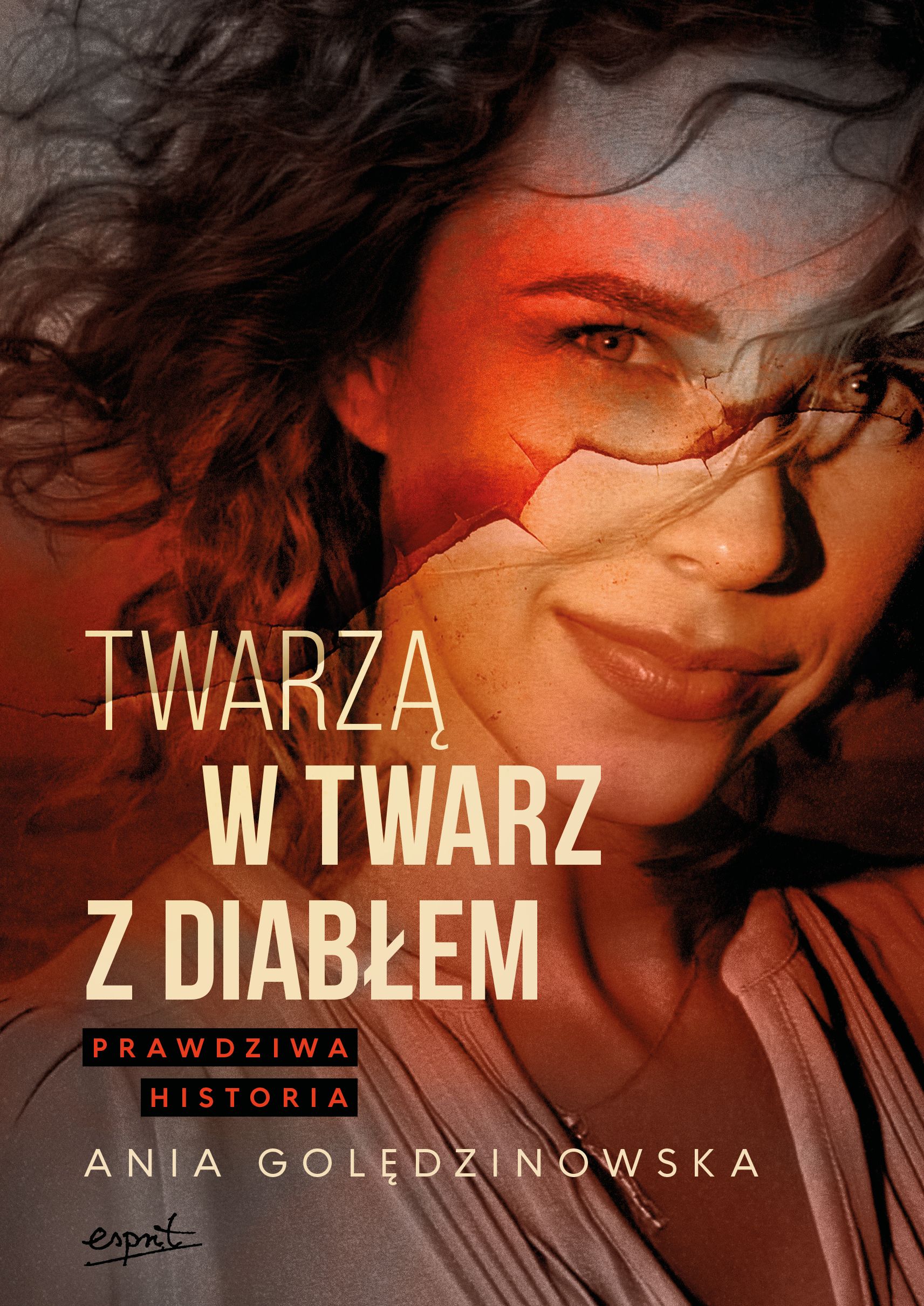 Twarzą w twarz z diabłem. Prawdziwa historia (Paperback)