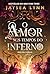 O amor nos tempos do inferno (Hell's Belles Livro 1) (Portuguese Edition)