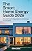 The Smart Home Energy Guide...