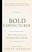 Bold Conjectures, Volume I:...