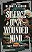 SIlence of a Wounded Mind by Sloane Raleigh