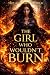 The Ashbound Girls: The Girl Who Wouldn't Burn