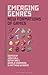 Emerging Genres by Joshua Call
