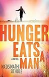 Hunger Eats a Man