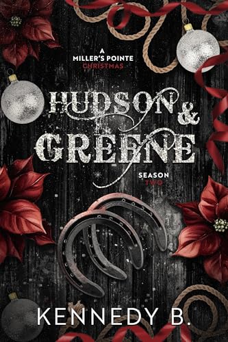 Hudson & Greene: A Miller's Pointe Christmas (Kindle Edition)