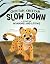 Cheetah, Cheetah, Slow Down by Breanna Churchill Cheetah, Cheetah, Slow Down by Breanna Churchill