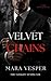 Velvet Chains by Mara Vesper