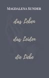 Das Leben, das Le...