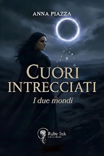 Cuori intrecciati: I due mondi (Italian Edition)