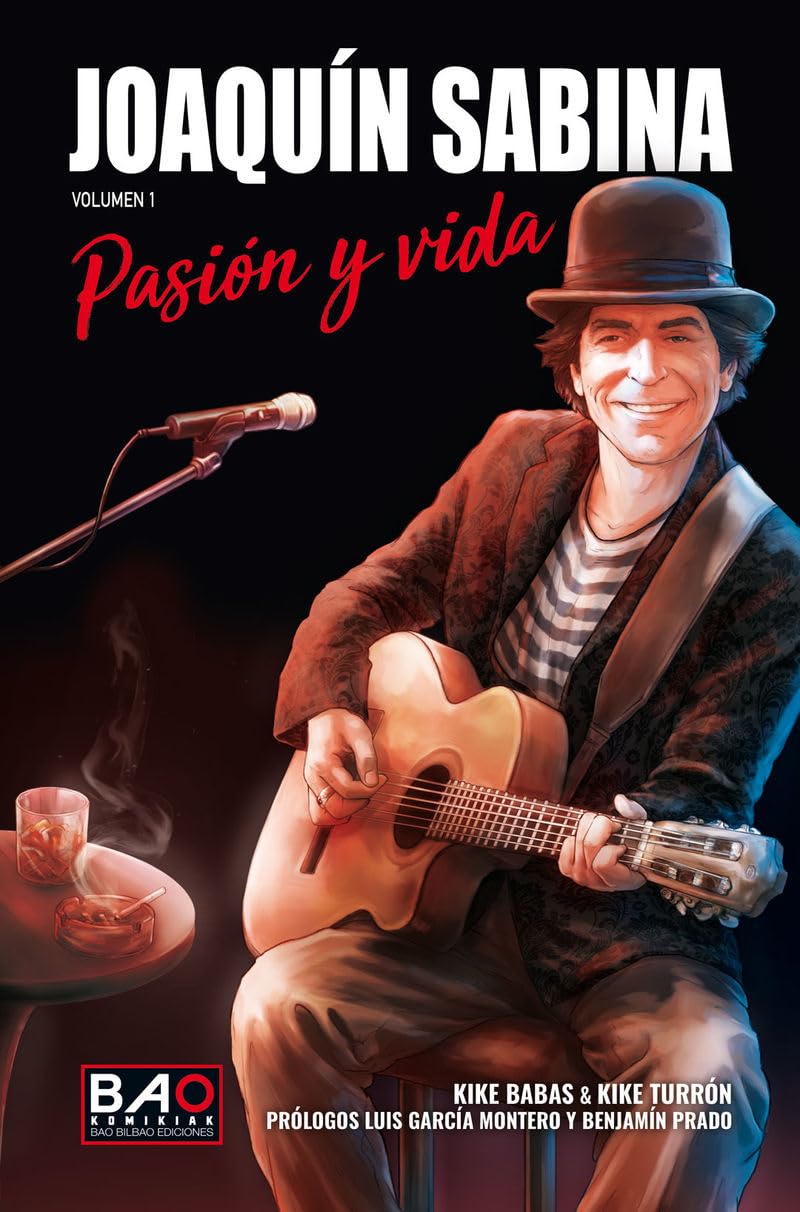 Joaquín Sabina: pasión y vida, vol. 1 (Paperback)