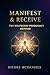 Manifest & Receive – The So...