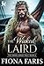 The Wicked Laird : Arranged Marriage Scottish Romance (The Viking Lairds’ Pact Book 2)