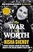 The War of Worth by Nisha Shenoy