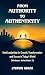 FROM AUTHORITY TO AUTHENTICITY: Kind Leadership for Growth, and Transformation and Success in Today's World