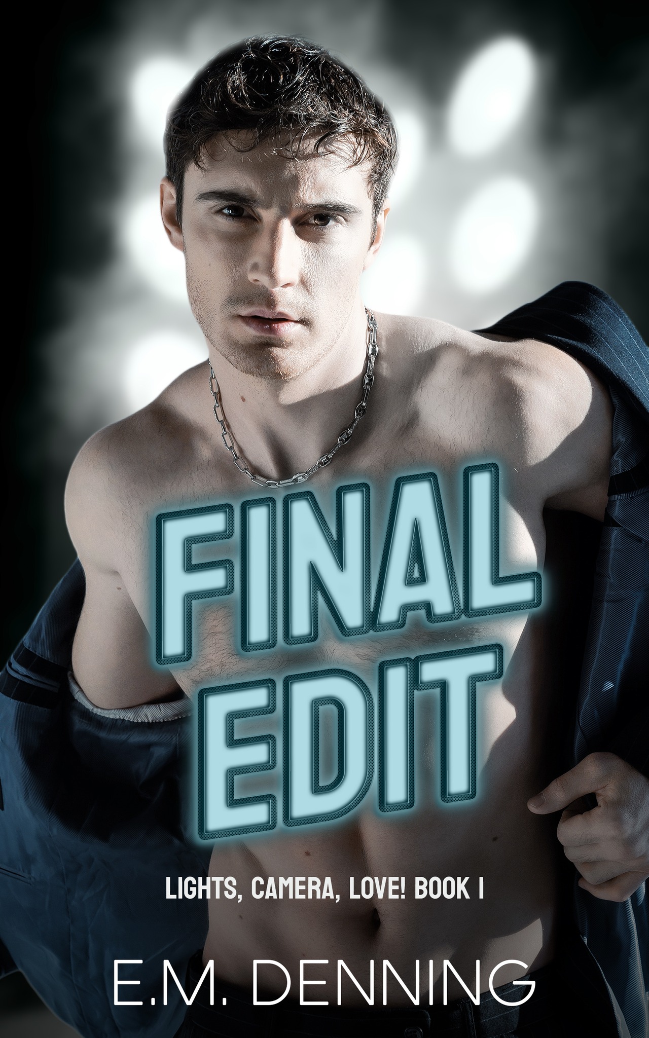 Final Edit (Lights, Camera, Love! Book 1)