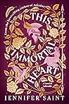 This Immortal Heart by Jennifer Saint