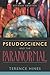 Pseudoscience and the Paranormal