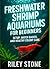 Freshwater Shrimp Aquariums...