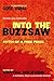 Into The Buzzsaw: LEADING J...