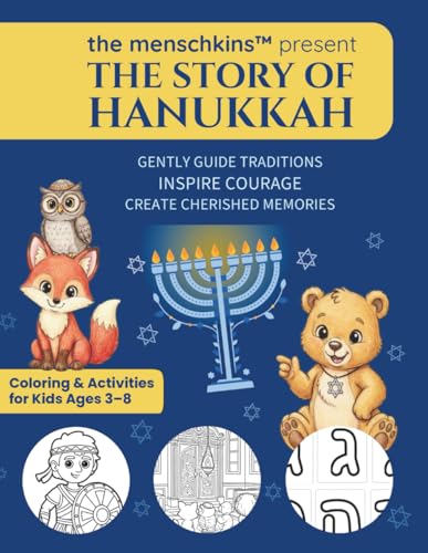 The Menschkins Present The Story of Hanukkah: Gently Guide Traditions, Inspire Courage and Create Cherished Memories - Coloring & Activity Book for Kids Ages 3-8 (Paperback)